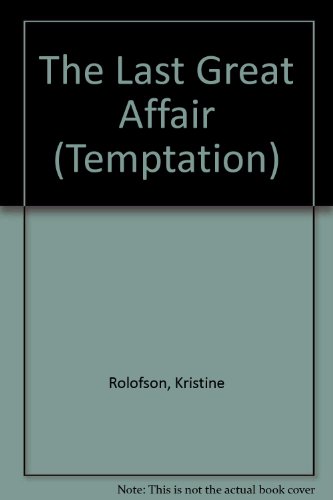 Beispielbild fr The Last Great Affair (Temptation S.) zum Verkauf von AwesomeBooks