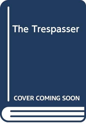 Beispielbild fr The Trespasser zum Verkauf von AwesomeBooks
