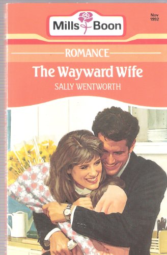 The Wayward Wife (9780263777918) by Sally Wentworth