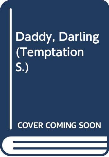 9780263778922: Daddy, Darling (Temptation S.)