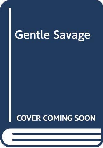 Imagen de archivo de Gentle Savage a la venta por WorldofBooks