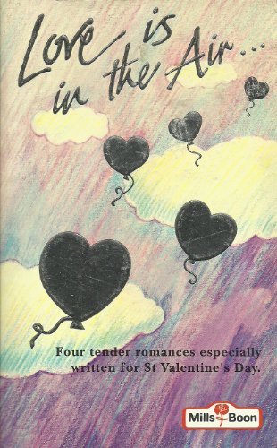 Imagen de archivo de Love is in the Air: "Brilliant Disguise", "Floating on Air", "The Proposal", "Violets are Blue" a la venta por AwesomeBooks