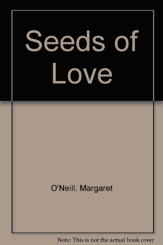 Stock image for Seeds of Love for sale by WorldofBooks