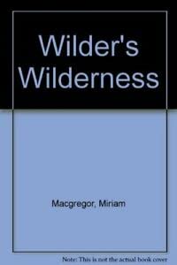 Beispielbild fr Wilder's Wilderness zum Verkauf von WorldofBooks