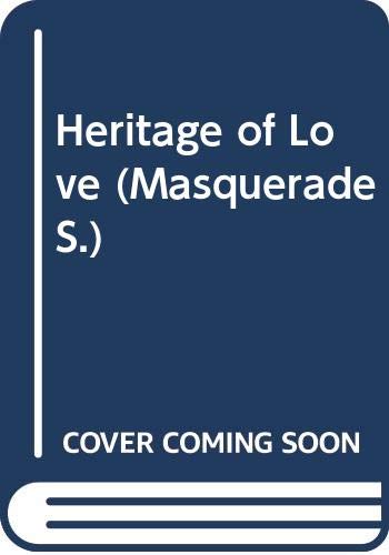 9780263780536: Heritage of Love (Masquerade S.)