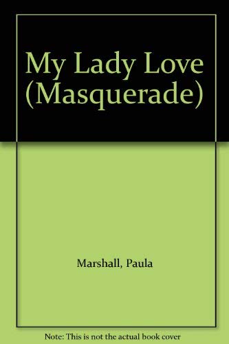 Beispielbild fr My Lady Love (Masquerade S.) zum Verkauf von WorldofBooks