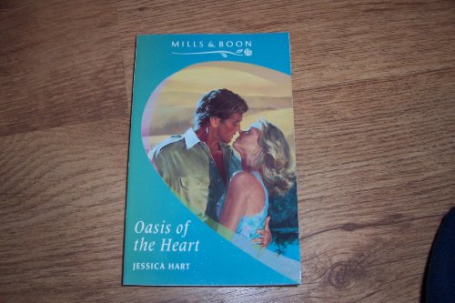Oasis of the Heart (9780263783599) by Hart, Jessica