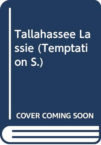 Beispielbild fr Tallahassee Lassie (Temptation) zum Verkauf von AwesomeBooks