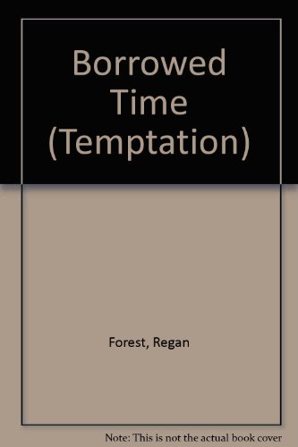 Stock image for Borrowed Time (Temptation S.) for sale by AwesomeBooks