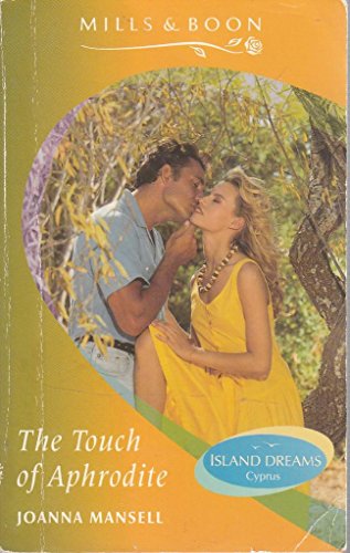 Imagen de archivo de The Touch of Aphrodite (Island Dreams) a la venta por WorldofBooks