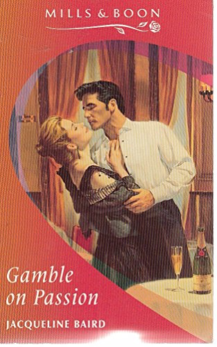 gamble-on-passion (9780263784176) by Jacqueline Baird