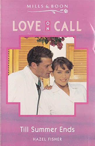 Beispielbild fr Till Summer Ends (Love on Call S.) zum Verkauf von WorldofBooks
