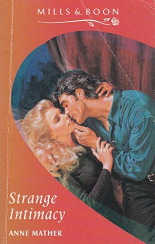 Strange Intimacy (9780263785036) by Anne Mather