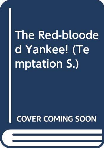 The Red-blooded Yankee! (9780263785296) by Ruth Jean Dale