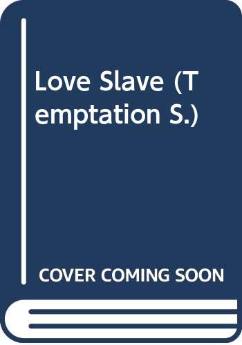 Imagen de archivo de Love Slave (Temptation S.) a la venta por WorldofBooks