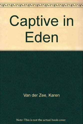 Captive in Eden (9780263787467) by Van Der Zee, Karen