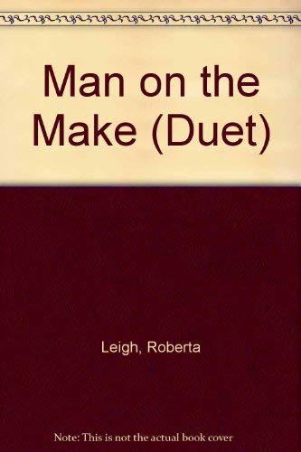 Stock image for Man On The Make (Duet) for sale by AwesomeBooks