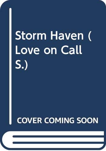 Storm Haven (Love On Call Series) (9780263789157) by Lennox, M.