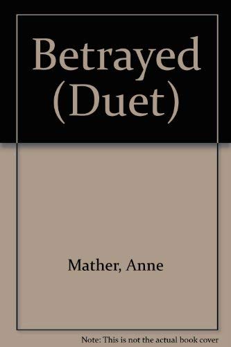 9780263789485: Betrayed (Duet)