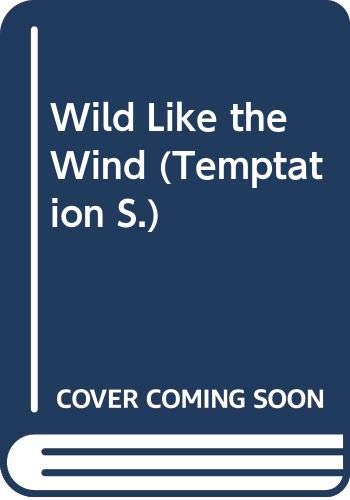 Wild Like the Wind (Temptation) (9780263790047) by Janice Kaiser