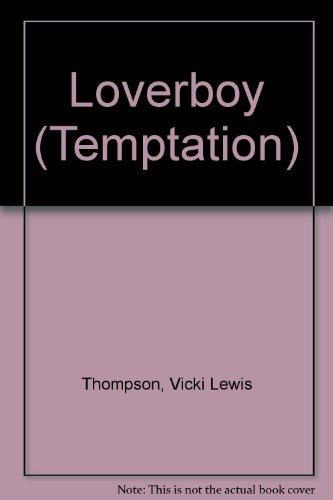 Stock image for Loverboy (Temptation) for sale by Brit Books