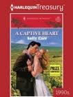 A Captive Heart (Romance) (9780263790566) by Carr, Sally