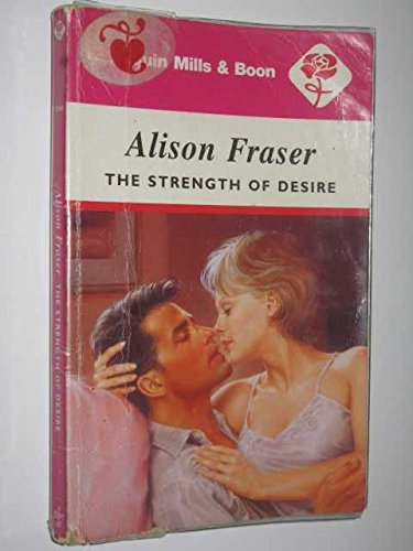 Beispielbild fr The Strength of Desire (Mills and Boon Romance) zum Verkauf von Reuseabook