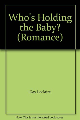 9780263791211: Who's Holding the Baby? (Mills & Boon Romance)