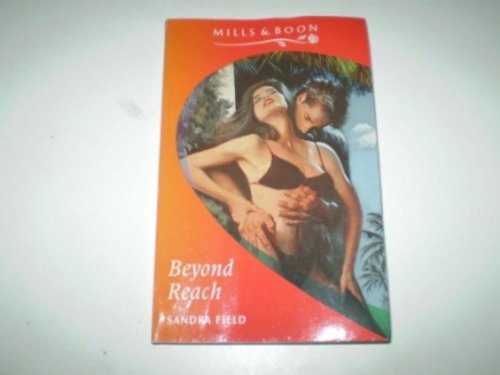 9780263792669: Beyond Reach (Mills & Boon Romance)