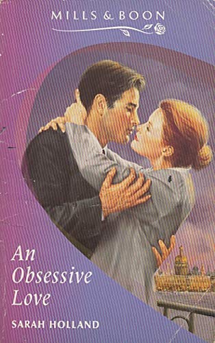 Imagen de archivo de An Obsessive Love (Mills & Boon Romance) a la venta por AwesomeBooks