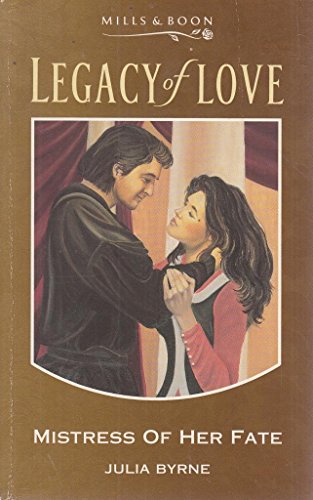 Stock image for Mistress of Her Fate (Legacy of Love S.) for sale by WorldofBooks