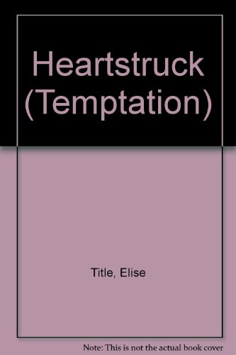 Beispielbild fr Heartstruck (Temptation S.) zum Verkauf von AwesomeBooks