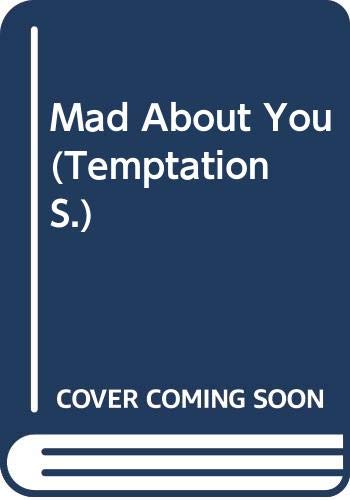 Stock image for Mad About You (Temptation S.) for sale by AwesomeBooks
