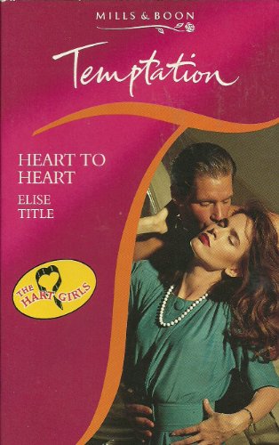 Beispielbild fr Heart to Heart (Temptation S.) zum Verkauf von AwesomeBooks