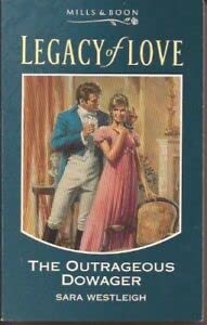 Stock image for The Outrageous Dowager (Legacy of Love) for sale by Reuseabook