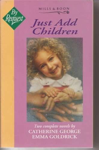 Stock image for Just Add Children: "Perfect Solution", "Doubly Delicious" (Mills & Boon by Request) for sale by AwesomeBooks