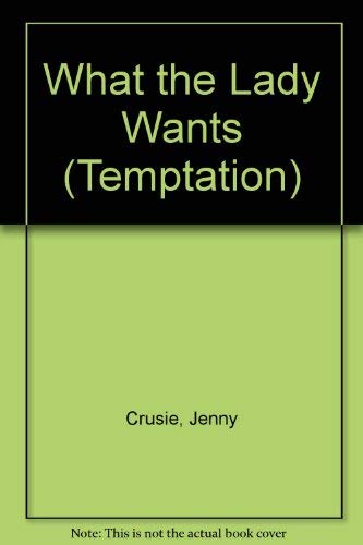 Beispielbild fr What the Lady Wants (Temptation S.) zum Verkauf von WorldofBooks