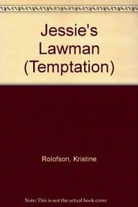 Beispielbild fr Jessie's Lawman (Temptation S.) zum Verkauf von AwesomeBooks