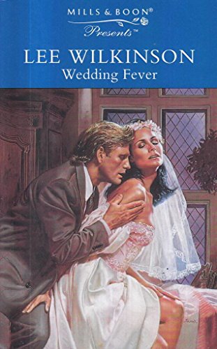 9780263797978: Wedding Fever (Presents S.)