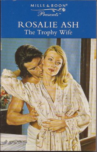 Stock image for The Trophy Wife (Presents S.) for sale by WorldofBooks