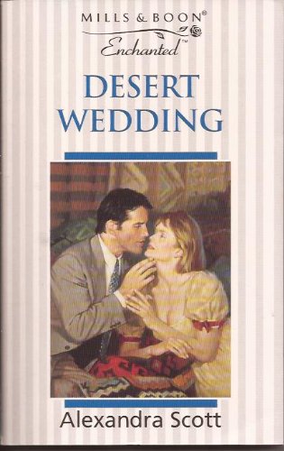 Beispielbild fr Desert Wedding (Enchanted S.) zum Verkauf von AwesomeBooks