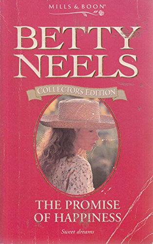 9780263799040: The Promise of Happiness: 23 (Betty Neels Collector's Editions)