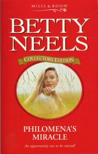 Stock image for Philomena's Miracle: 37 (Betty Neels Collector's Editions) for sale by WorldofBooks