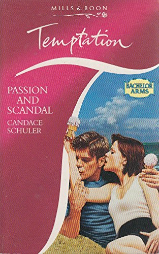 Passion and Scandal (Temptation S.) (9780263799248) by Candace Schuler