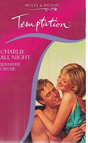 9780263799934: Charlie All Night (Temptation S.)