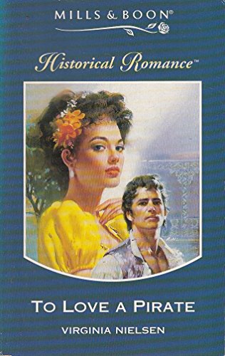 Stock image for To Love a Pirate (Mills & Boon Historical) for sale by Goldstone Books