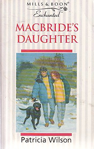 9780263800333: Macbride's Daughter (Enchanted)