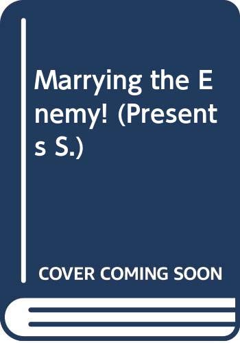 Imagen de archivo de Marrying the Enemy! (Presents S.) a la venta por WorldofBooks