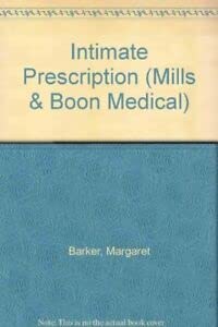 9780263802023: Intimate Prescription (Mills & Boon Medical)