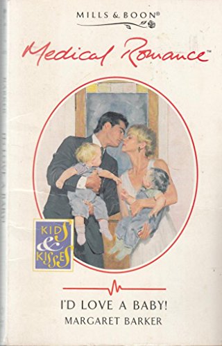 Beispielbild fr I'd Love a Baby! (Mills & Boon Medical) zum Verkauf von WorldofBooks